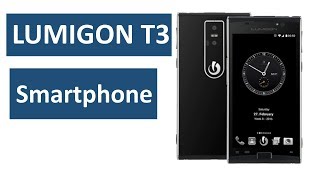 Lumigon T3 | Best Smartphone of This Year!