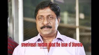 sreenivasan reacting about ammas response and actress bavana issue