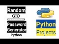 Python Projects - Random Password Generator | Password Generator in Python