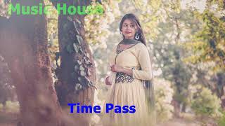 Time pass || gana kiya tune time pass ek time pass aur dhundh liye || Haryanvi songs || 2020 ||