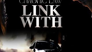 Chronic Law - Link With (Official Audio)