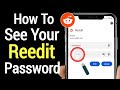 How To See Your Reddit Password If you Forgot | How To Find your Reddit Password