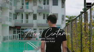 AURA CINTAMU - Andrey Arief (REMIX VERSION)