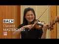 Bach Chaconne | LDSM 2017 Violin Masterclass with Levon Chilingirian