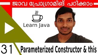 31 Java Parameterized Constructor and This Keyword [Java Malayalam Tutorial]