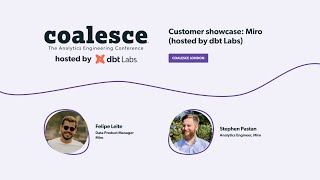 Customer showcase: Miro (hosted by dbt Labs)