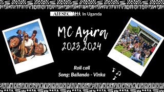 AIESEC In Uganda | MC Ayira 23.24 2nd Roll Call | Bailando - Vinka