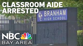 Juveniles report being victimized by San Jose high school classroom aide