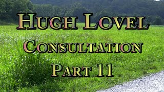 Hugh Lovel Consultation Part 11