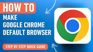 How To Make Google Chrome Your Default Browser Full Guide Mp3 Mp4