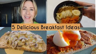 5 YUMMY BREAKFAST IDEAS | QUICK, WORKING FROM HOME \u0026 TREAT DAY BREAKFAST IDEAS | Kerry Whelpdale