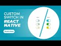 Create React Native Custom Switch Animation | Easy Tutorial for Stunning UI!