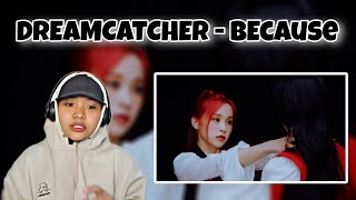 DREAMCATCHER - 'BEcause' MV & DANCE PRACTICE REACTION | Fourcwcw