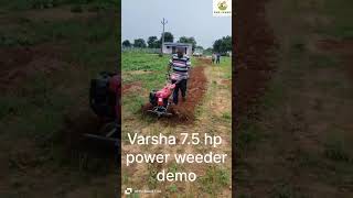 Varsha 7.5 hp power weeder demo #pmrfarms