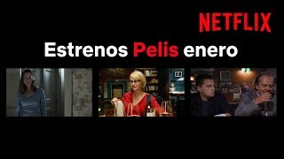 Los ESTRENOS de PELIS en ENERO | NETFLIX ESPAÑA | Netflix España