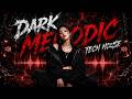 🔊 Twilight 🎶 Dark Melodic Tech House Mix 2026 | Atmospheric Night Drive Vibes