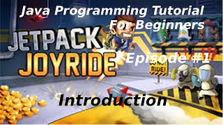 "Java Programming Tutorial" | "Jetpack Joyride Game" #1 | Intro