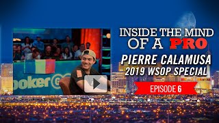 Inside the Mind of a Pro: Pierre Calamusa @ 2019 WSOP (6)