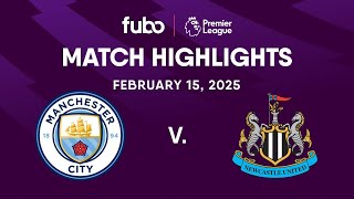 Manchester City vs. Newcastle United | PREMIER LEAGUE HIGHLIGHTS | Week 25 | Fubo Canada