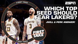 Which TOP SEED should fear the Lakers the most? 😱 JWill & Perk debate | First Ta