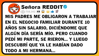 Mis Padres me obligaron a trabajar en el negocio Familiar durante 10 años sin salario, diciéndome...