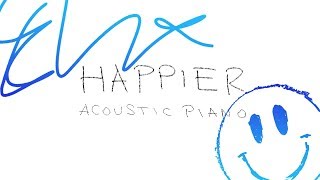 Ed Sheeran - Happier (Acoustic Piano)