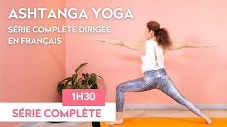 Série d'Ashtanga yoga complète dirigée en français | 1H30