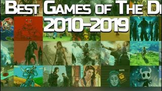 Top Video Games of the Decade. (2010-19)