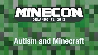 Autism and Minecraft MINECON 2013 Panel