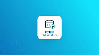 Collect Recurring Payments with Paytm Subscriptions