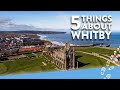 5 Things You Probably Didn't Know About Whitby