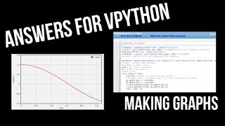 Answers for VPython - Round 1, Ep 3 Making Graphs