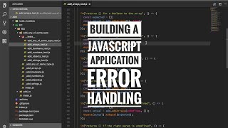 Building a JavaScript application - error handling pt 21