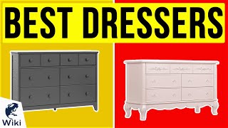 10 Best Dressers 2020