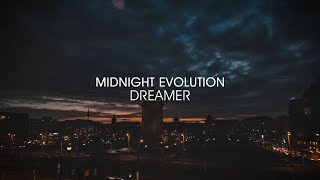 Midnight Evolution - Dreamer