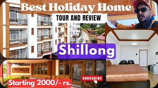 Shillong Hotel In Budget for Family : Best Holiday Home Hotel Tour and Review