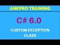C# 6.0 - Part 9 - Custom Exception Class