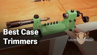 Best Case Trimmers: Complete List with Features & Details - 2019