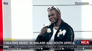Entertainment | Creating music in Malawi and South Africa