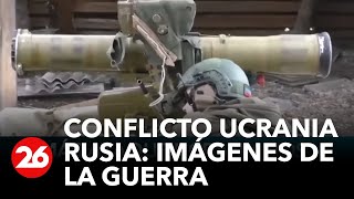 Conflicto Rusia - Ucrania: imágenes de la guerra