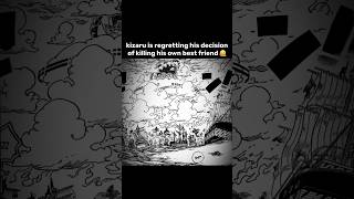 Kizaru is regretting his decision of killing his own best friend💔|| One piece chapter 1122||#shorts