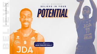 BELIEVE IN YOUR POTENTIAL WORKSHOP 💥 | with professional basketball player Jean-Philippe Dally