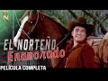 El Norteño Enamorado (1979) | Tele N | Película Completa | Cornelio Reyna