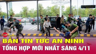 Tổng hợp tin tức an ninh trật tự nóng, thời sự Việt Nam mới nhất 24h sáng 4/11 | Tin24h
