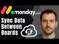 How to Use Connected Board and Mirror Columns in monday.com (2025 Data Sync Tutorial)