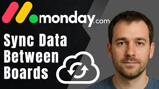 How to Use Connected Board and Mirror Columns in monday.com (2025 Data Sync Tutorial)