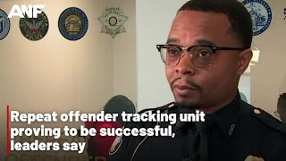 Repeat offender tracking unit proving to be successful, leaders say