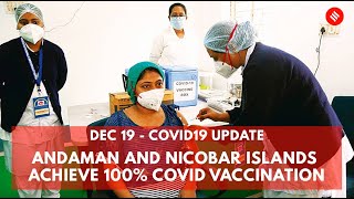 COVID-19 updates: Andaman and Nicobar Islands achieve 100% double dose Covid vaccination