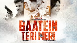 Baatein Teri Meri Official Teaser|Sunny|Sonali|Jay Bora|Irfan Shaikh