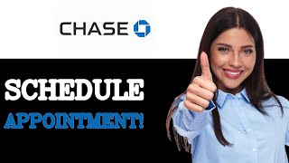 How To Book Appointment In Chase Bank (2025)